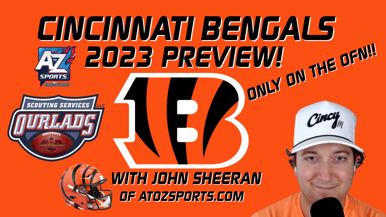 OFN Today (8/23 – Cincinnati Bengals with John Sheeran)